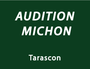 audition michon tarascon