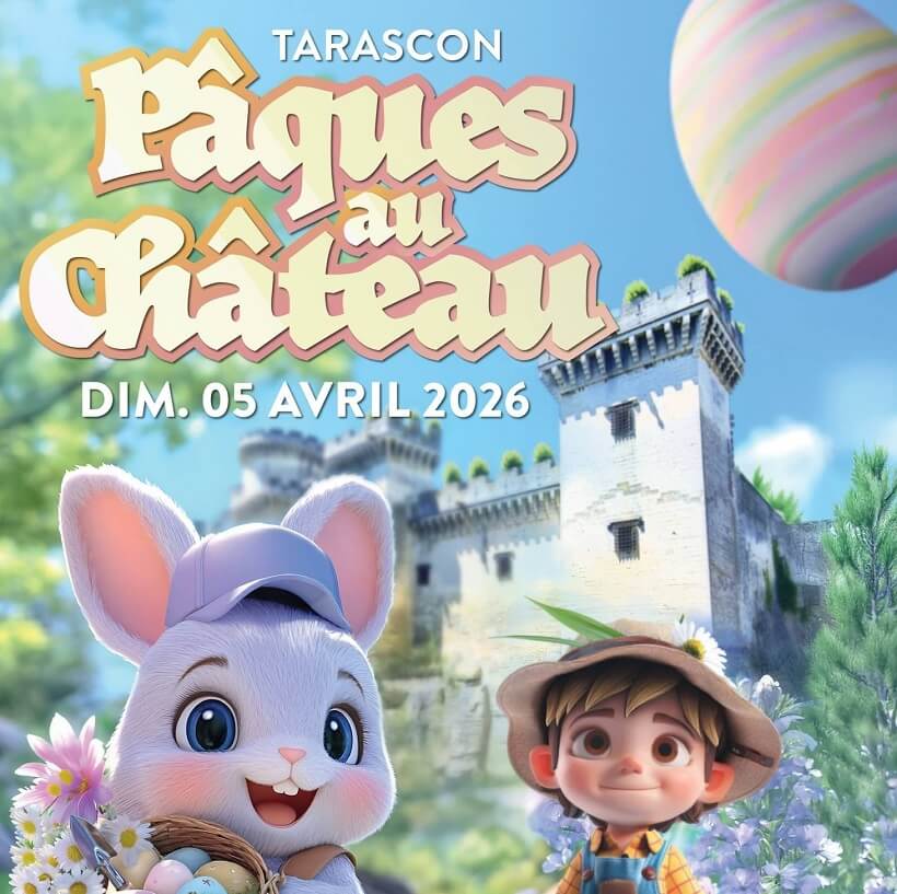 Pâques au Château 2026 à Tarascon