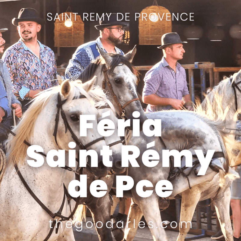 Féria Saint Rémy de Provence 2024 Programme et bons plans