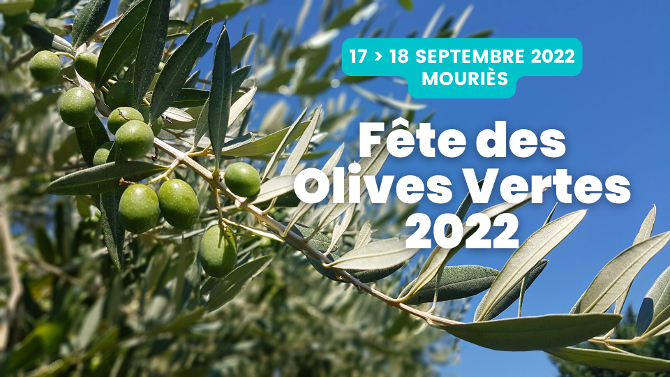 Fête des Olives Vertes 2022 à Mouriès