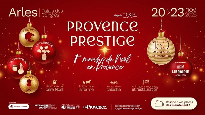 Marché de Noël Provence Prestige 2025 au palais des congrès d'Arles du 20 au 23 novembre 2025