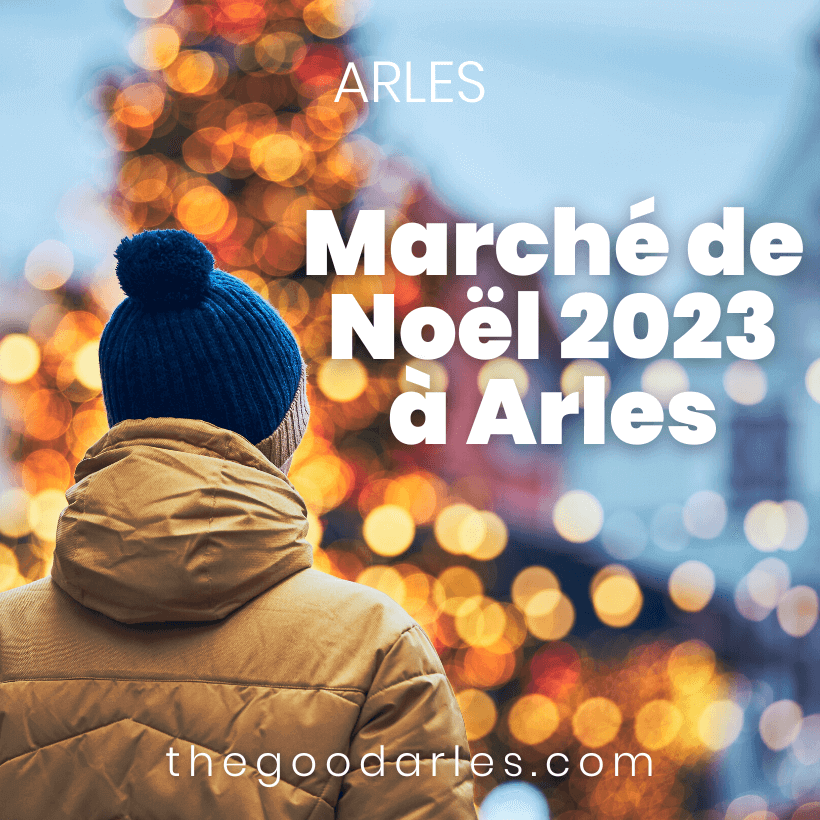 Marché de Noël des Commerçants 2023 sur la place de la République à Arles du 16 au 31 décembre