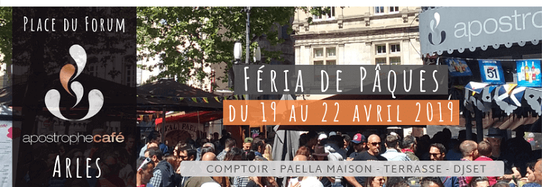 Féria d'Arles 2019 à l'apostrophe place du Forum