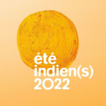 Festival Eté Indien(s) 2022 à Arles