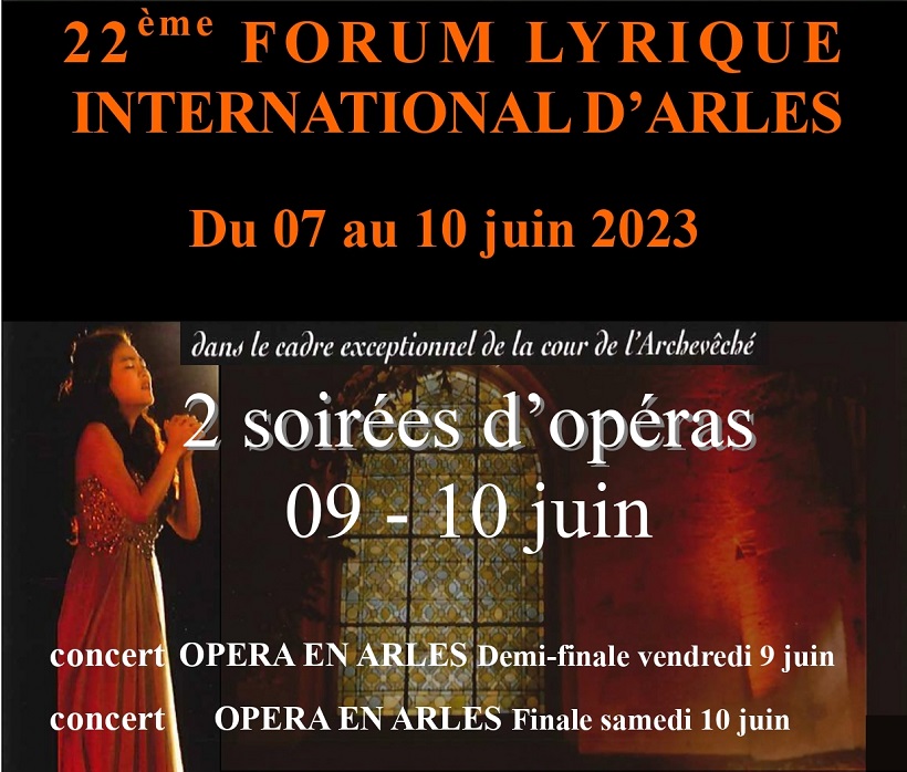 Forum Lyrique International d'Arles 2023 et Opéra en Arles dans la cour de l'archevêché