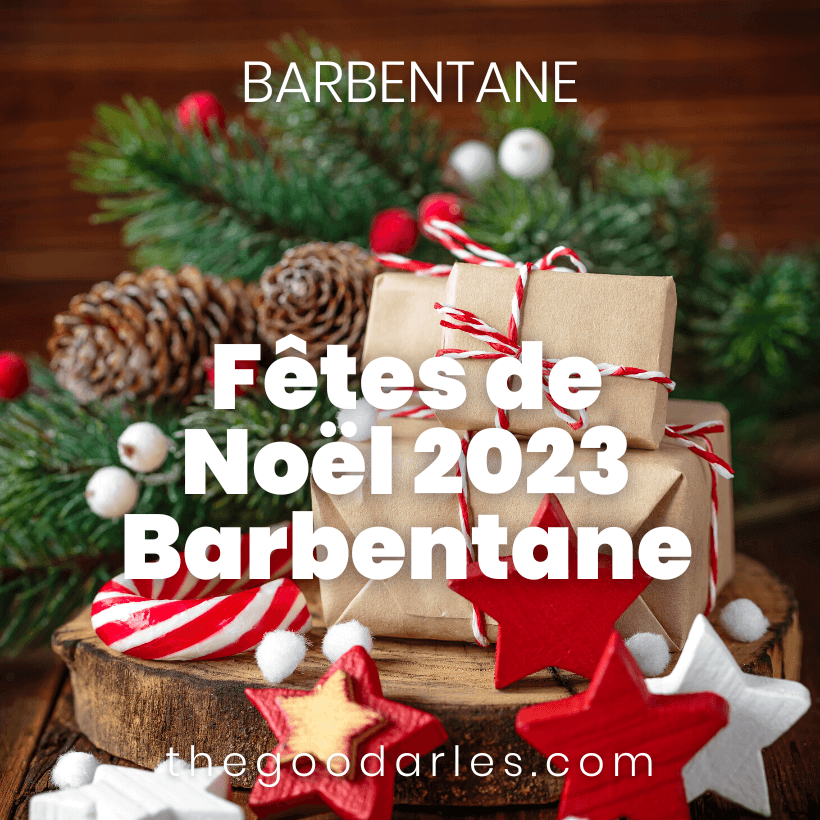 Festivités et Marché de Noël 2023 à Barbentane