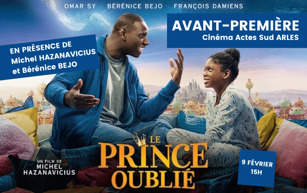 Avant première film Le Prince Oublié au cinéma Actes Sud à Arles