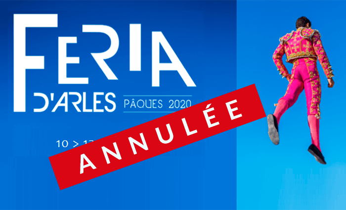 La féria de Pâques 2020 à Arles est annulée en raison de l'épidemie de coronavirus