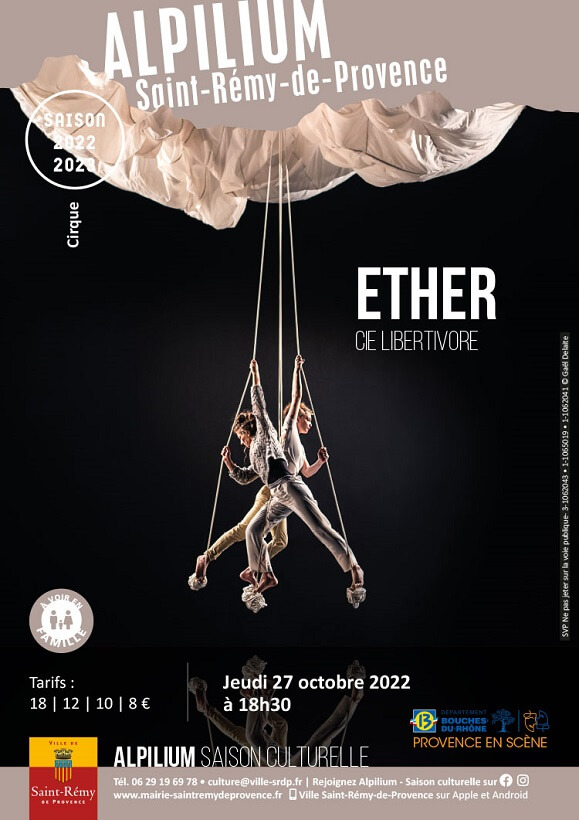 ETHER, spectacle de cirque le 27 octobre 2022 à l'Alpilium à Saint Rémy de Provence