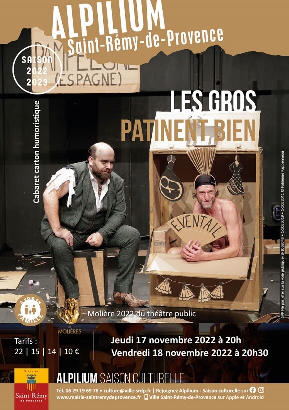 Spectacle cabaret Les Gros Patinent Bien à l'Alpilium à Saint Rémy de Provence Les 17 et 18 novembre 2022