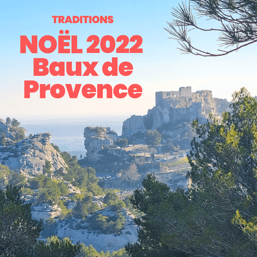 Noël 2022 aux baux de Provence - Le programme complet des festivités