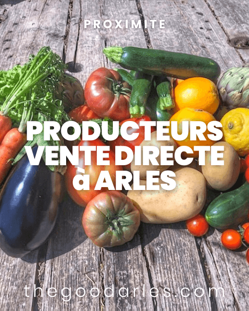 Producteurs et Vente directe sur Arles, les Alpilles et la Camargue