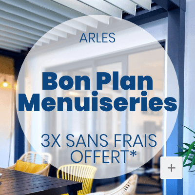 BON PLAN Agnès M Menuiseries à Arles - Courtier spécialisé Portes, Fenêtres, volets, stores et pergola bio-climatique sur Arles et la Camargue