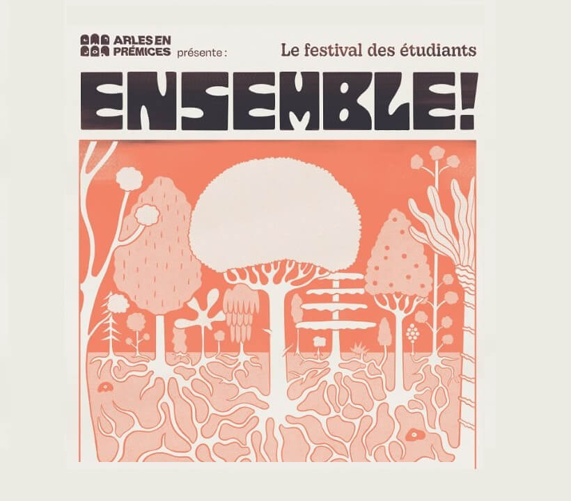 Festival Ensemble ! 2024 organisé à Arles par l'asso étudiante Arles en Prémices