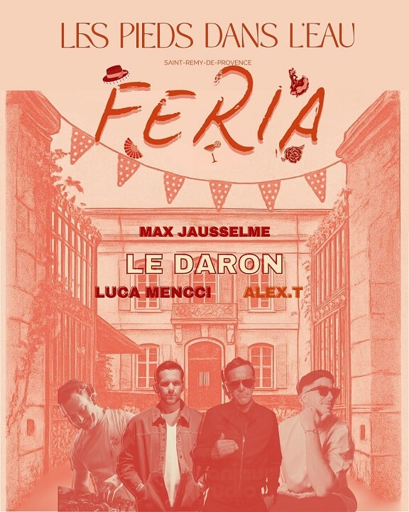 Féria Saint Rémy de Provence 2025 au restaurant Les Pieds dans l'eau