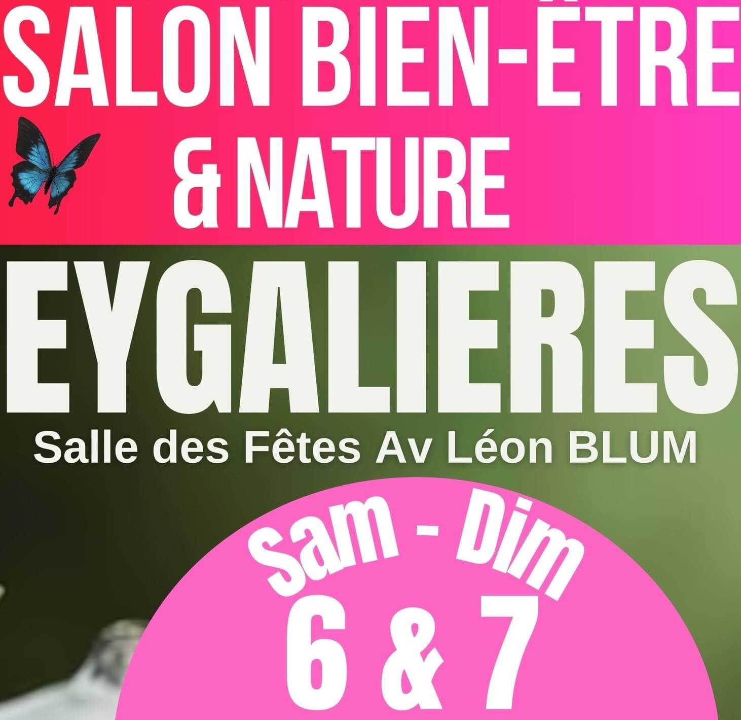Salon Bien-être et Nature 2025 à Eygalières