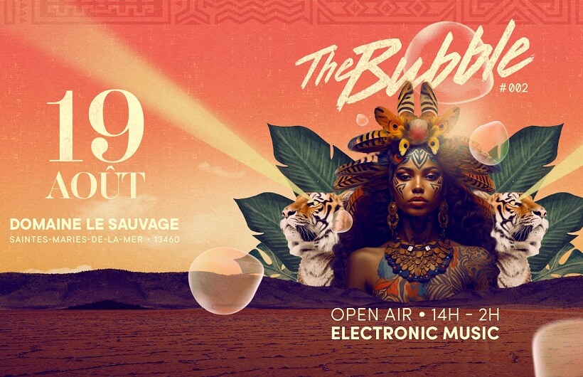 Soirée electro The Bubble au domaine du Sauvage en camargue le 19 août 2023