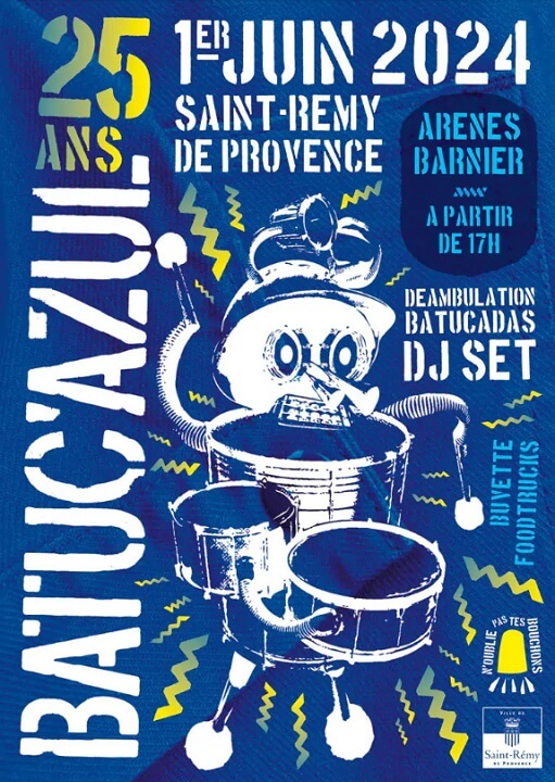 Anniversaire 25 ans groupe samba BATUCAZUL aux arènes Barnier à St Rémy de Provence le 1er juin 2024