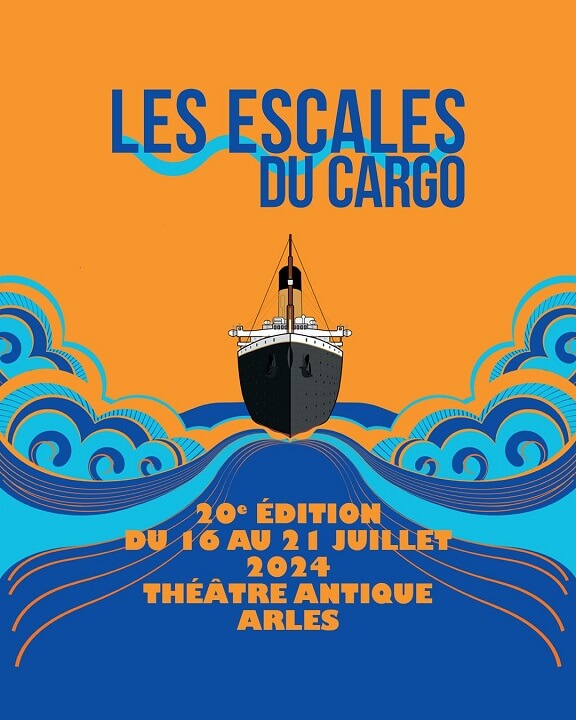 Festival Les Escales du Cargo 2024 à Arles