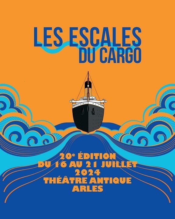 Festival Les Escales du Cargo 2024 à Arles