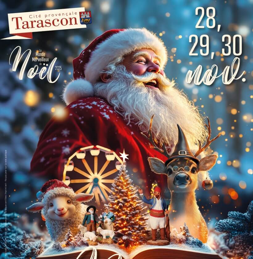 Le merveilleux Noël de Tarascon en Provence 2025