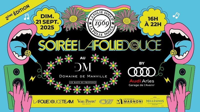Soirée Folie Douce by Audi Arles 2025 au Domaine de Manville aux Baux de Provence